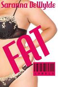 Fat (Labels #1) by Sara Wylde