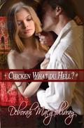 Chicken What du Hell? by Deborah MacGillivray