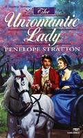 The Unromantic Lady by Penelope Stratton