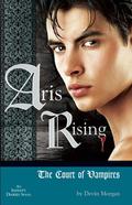 Aris Rising: The Court of Vampires (Infinity Diaries Trilogy #2) by Devin Morgan