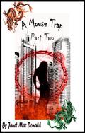 A Mouse Trap: Part Two (A Mouse Trap #2) by Janet MacDonald
