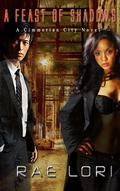 A Feast of Shadows (Cimmerian #2) by Rae Lori