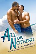 All or Nothing (Love's Landscapes) by C.J. Anthony