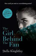The Girl Behind the Fan (Hidden Women #2) by Stella Knightley