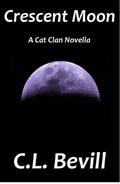 Crescent Moon (Cat Clan #3) by C.L. Bevill