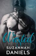 Wasted (Whiskey Nights #1) by Suzannah Daniels