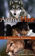 Animal Heat (The Animal Sagas #1) by Susan G. Charles