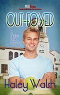 Out-Foxed (Skyler Foxe Mysteries #3) by Haley Walsh