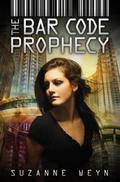 The Bar Code Prophecy (Bar Code #3) by Suzanne Weyn