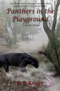 Panthers in the Playground by D.F. Krieger