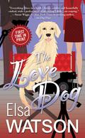 The Love Dog by Elsa Watson