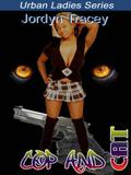 Cop and Cat (Urban Ladies Series #3) by Jordyn Tracey
