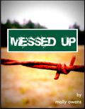 Messed up by Molly Owens