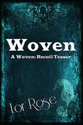 Woven (Love's Landscapes) by Lor Rose