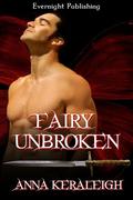 Fairy Unbroken (The Fairy Series #3) by Anna Keraleigh