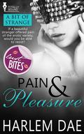 Pain and Pleasure - #2 A Bit of Strange by Harlem Dae