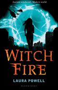 Witch Fire (Burn Mark #2) by Laura Powell