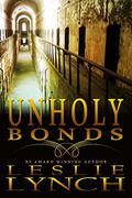 Unholy Bonds (The Appalachian Foothills #2) by Leslie Lynch