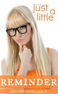 Just a Little Reminder (Just a Little #8) by Tracie Puckett