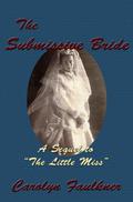The Submissive Bride by Carolyn Faulkner