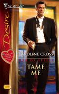 Tame Me (Men of Steele, #3) by Caroline Cross