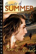 Secrets of Summer by Tara S. Nichols