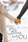 Falling for You (The Orchard #2) by Krista Lynne Jensen