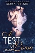A Test of Love by Kenya Wright