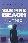 Hunted (Vampire Beach #6) by Alex Duval