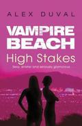 High Stakes (Vampire Beach #5) by Alex Duval