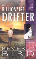 The Billionaire Drifter (Family Secrets #11) by Beverly Bird