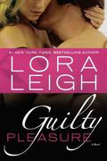 Guilty Pleasure by Lora Leigh