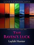 The Raven's Luck (Love's Landscapes) by Laylah Hunter