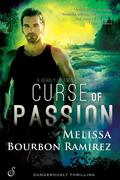 Curse of Passion (Deadly Legends #2) by Melissa Bourbon Ramirez