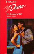His Brother's Wife by Audra Adams