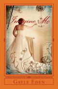 Imagine Me by Gayle Eden