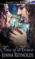 Kiss of Honor by Jenna Reynolds