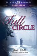 Full Circle by Kay Rogal