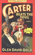 Carter Beats the Devil by Glen David Gold
