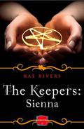 The Keepers: Sienna (The Keepers #0.5) by Rae Rivers