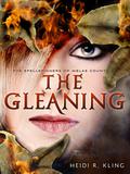 The Gleaning - (The Spellspinners of Melas County #2) by Heidi R. Kling