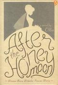 After the Honeymoon  (Drama Baru Dimulai Seusai  Pesta) by Ollie