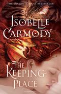 The Keeping Place (The Obernewtyn Chronicles: North American Editions #4) by Isobelle Carmody