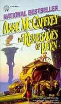 The Renegades of Pern (Pern  (Chronological Order) #22) by Anne McCaffrey