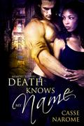 Death Knows My Name (Memory Keepers #1) by Casse NaRome