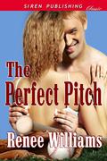The Perfect Pitch by Renee Williams