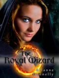 The Royal Wizard (Dragonborn, #1) by Alianne Donnelly
