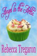 Angel in the Attic  (Werewolf in the Kitchen) by Rebecca Tregaron