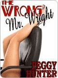 The Wrong Mr. Wright by Peggy Hunter