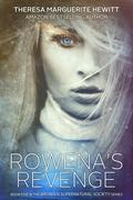 Rowena's Revenge (Broadus Supernatural Society #5) by Theresa Marguerite Hewitt